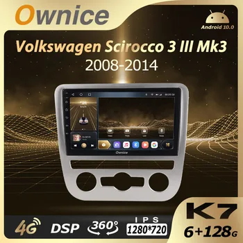 Ownice 6G + 128G Android 10.0 Araba Radyo Volkswagen Scirocco İçin 3 III Mk3 2008-2014 Multimedya Oynatıcı Ses 4G LTE GPS Navi